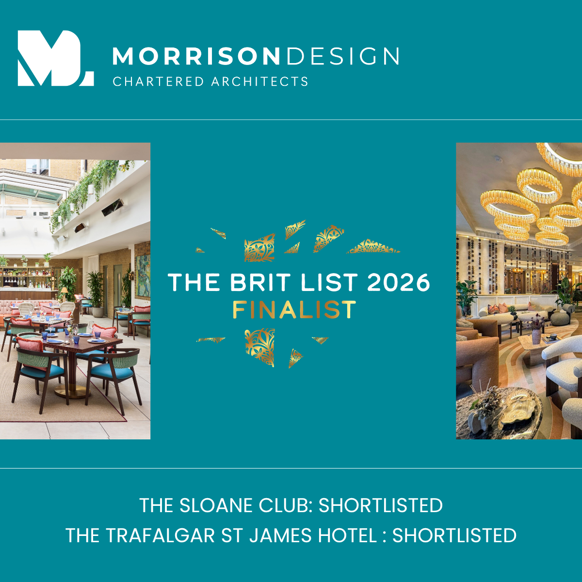 Graphic showing the brit last finalist logo and peek photos of both projects. Text says shortlisted: The Sloane Club. Shortlisted: Trafalgar st james hotel